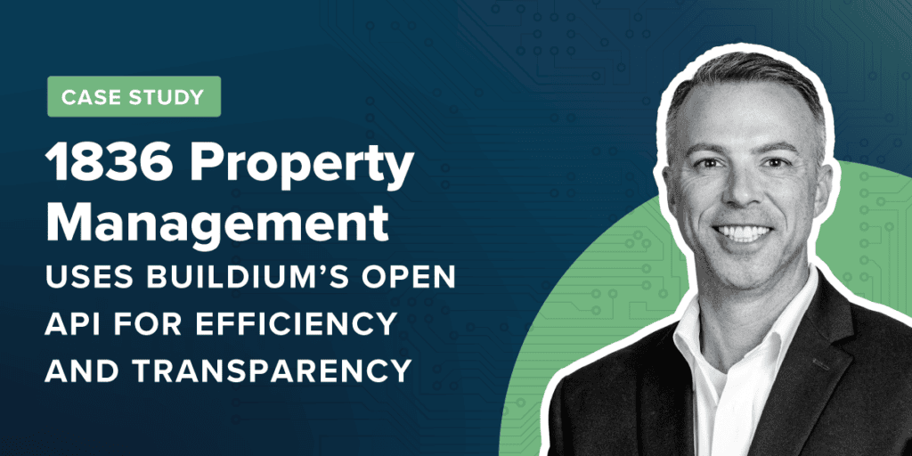 1836 Property Management Uses Buildium’s Open API for Efficiency and Transparency